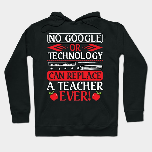 Nothing Or Technology Can Replace A Teacher Ever Happy To Me Hoodie by bakhanh123